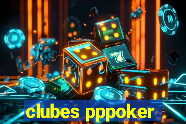 clubes pppoker